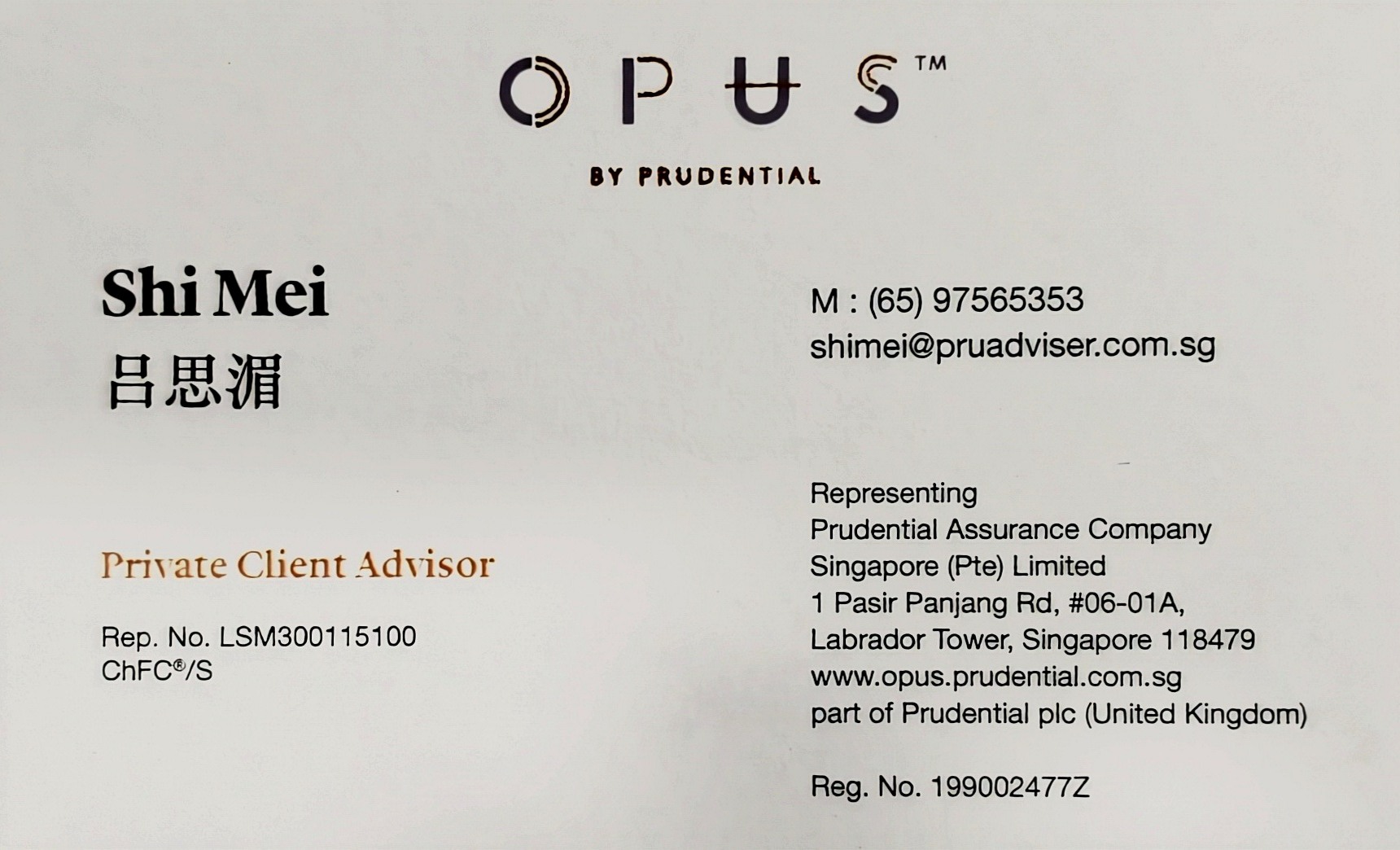 Shi Mei’s Opus by Prudential business card: Private Client Advisor, mobile (65) 97565353, email shimei@pruadviser.com.sg